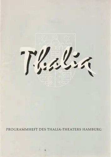 Thalia Theater Hamburg, Willy Maertens, Albert Dambek, Conrad Kayser, Rosemarie Pierer (Szenenfotos): Programmheft Curt Goetz DAS HAUS IN MONTEVIDEO 116. Spielzeit 1959 / 60 Heft 7. 
