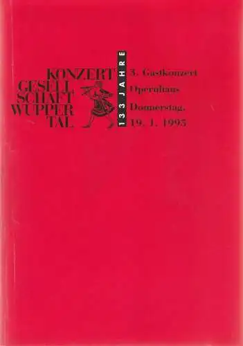 Konzertgesellschaft Wuppertal: Programmheft 3. GASTKONZERT 19. Januar 1995 Opernhaus. 