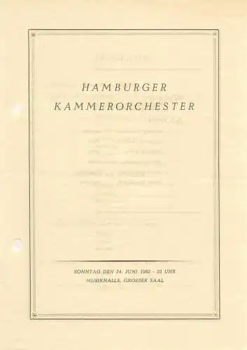 Hamburger Kammerorchester: Programmheft HAMBURGER KAMMERORCHESTER WILFRIED BÖTTCHER  24. Juni 1962 Musikhalle Großer Saal. 