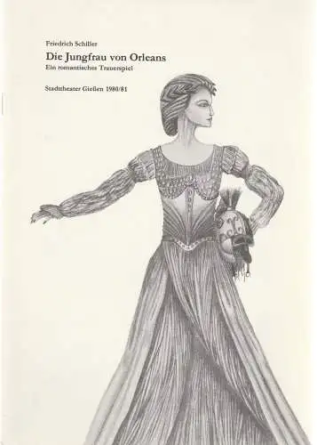 Stadttheater Giessen, Reinald Heissler-Remy, Claus Litterscheid: Programmheft Fried. Schiller DIE JUNGFRAU VON ORLEANS Stadttheater Giessen 1981. 