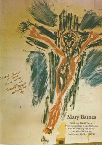 Stadttheater Giessen, Reinald Heissler-Remy, Jo Straeten, Christel Schmidt (Probenfotos): Programmheft David Elgar MARY BARNES Stadttheater Giessen 1980. 