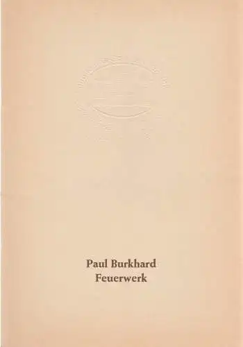 Stadttheater Giessen, Reinald Heissler-Remy, Jo Straeten, Arthur  Intelmann, Christel Schmidt (Fotos): Programmheft Paul Burkhard FEUERWERK Jubiläums Spielzeit 1981 / 82 Heft 2. 