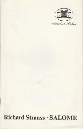 Stadttheater Giessen, Reinald Heissler-Remy,Carolin Eschenbrenner, Bärbel Maier, Gerd Hüttenhofer: Programmheft Richard Strauss SALOME Spielzeit 1985 / 86 Heft 12. 