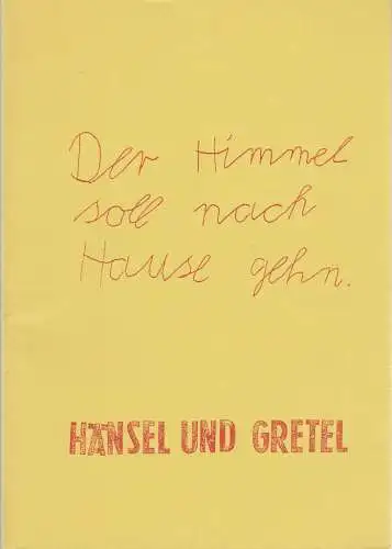 Volksbühne am Rosa-Luxemburg-Platz, Frank Castorf, Anne-Sylvie König, Matthias Pees, Penelope Wehrli, Silvester und Bert Neumann: Programmheft Johann Kresnik HÄNSEL UND GRETEL Der Himmel soll nach Hause gehen Spielzeit 1995 / 96. 