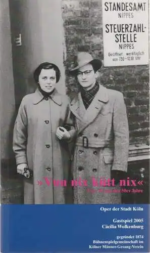 Bühnenspielgemeinschaft im Kölner Männer Gesang Verein, Fritzdieter Gerhards: Programmheft Marion Grundmann / Fritzdieter Gerhards VUN NIX KÜTT NIX Eine Revue der 50er Jahre Premiere 31.. 