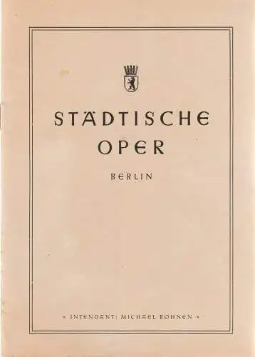 Städtische Oper Berlin, Michael Bohnen: Programmheft Pietro Mascagni / Ruggiero Leoncavallo CAVALLERIA RUSTICANA / DER BAJAZZO 24. Januar 1946. 