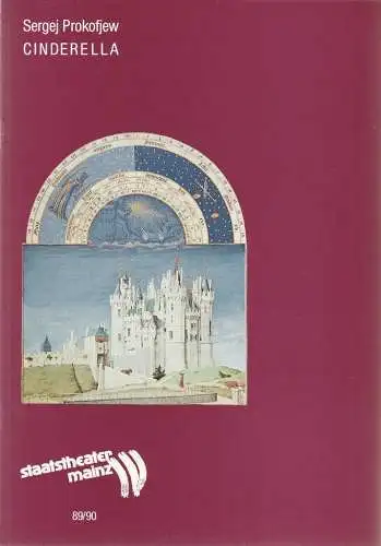 Staatstheater Mainz, Dietrich Taube, Thomas Lang, Ulf  Korinski (Probenfotos): Programmheft Sergej Prokofjew CINDERELLA Premiere 8. April 1990 Spielzeit 1989 / 90 Mainzer Theaterhefte Nr. 10. 