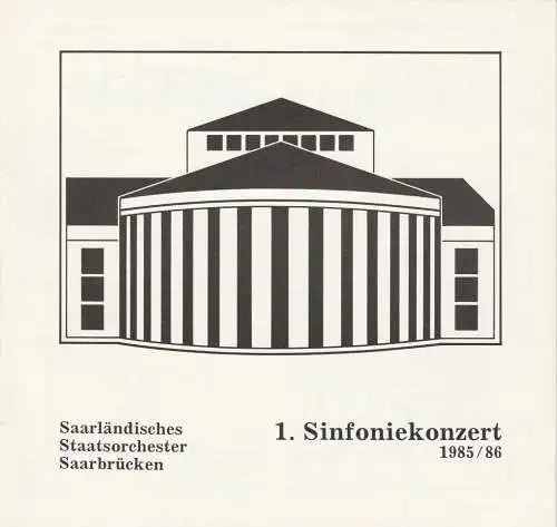 Saarländisches Staatstheater Saarbrücken, Jiri Kout, Martin Peleikis, Lothar Trautmann, Thomas Lang: Programmheft SAARLÄNDISCHES STAATSORCHESTER SAARBRÜCKEN 1. SINFONIEKONZERT 7.+ 8. Oktober 1985 Spielzeit 1985 / 86. 