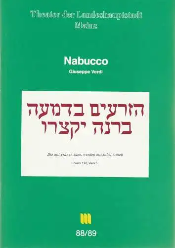 Theater der Ladeshauptstadt Mainz, Dietrich Taube, Thomas Lang: Programmheft Giuseppe Verdi NABUCCO Premiere 26. Februar 1989 Spielzeit 1988 / 89 Mainzer Theaterheft Nr. 8. 