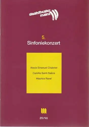 Staatstheater Mainz, Dietrich Taube, Thomas Lang: Programmheft 5. SINFONIEKONZERT Philharmonisches Orchester des Staatstheaters Mainz 26. + 27. Januar 1990 Spielzeit 1989 / 90 Mainzer Konzerthefte Nr. 5. 
