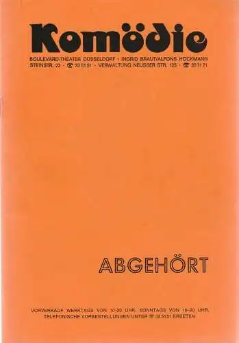 Komödie Boulevard-Theater Düsseldorf, Ingrid Braut, Alfons Höckmann, Horst Heinze: Programmheft  Peter Ustinov ABGEHÖRT Spielzeit 1983 / 84 Heft 1. 