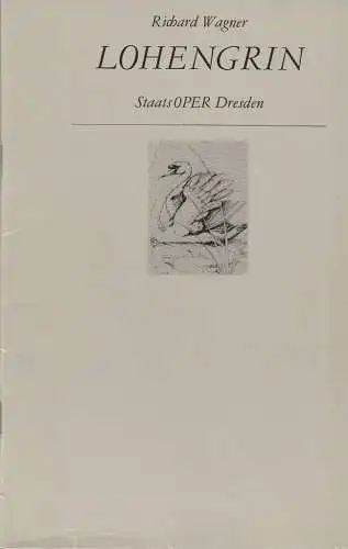StaatsOPER Dresden, Mathias Rank, Ekkehard Walter: Programmheft Richard Wagner LOHENGRIN  1. Juni 1983 Großes Haus. 