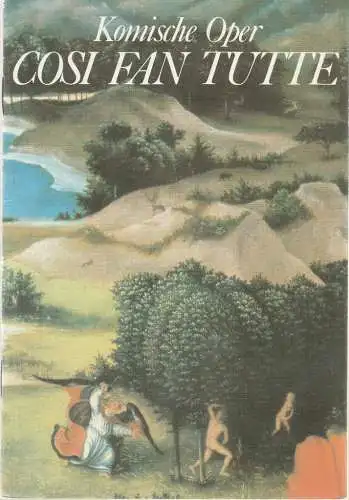 Komische Oper, Eberhardt Schmidt, Joachim Großkreutz, Hartmut Henning: Programmheft Wolfgang Amadeus Mozart COSI FAN TUTTE Premiere 13. April 1984. 