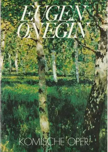 Komische Oper, Joachim Großkreutz, Gerhard Müller, Hartmut Henning: Programmheft Pjotr Iljitsch Tschaikowski EUGEN ONEGIN Premiere 26. Juni 1988. 