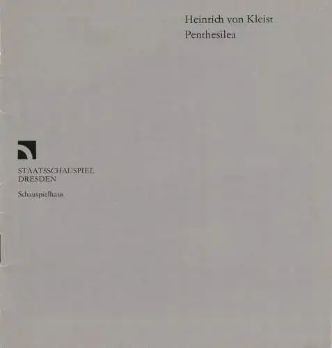 Staatsschauspiel Dresden, Gerhard Wolfram, Dieter Görne, Erika Palme: Programmheft Heinrich von Kleist PHENTESILEA Premiere 8. März 1986 Schauspielhaus. 