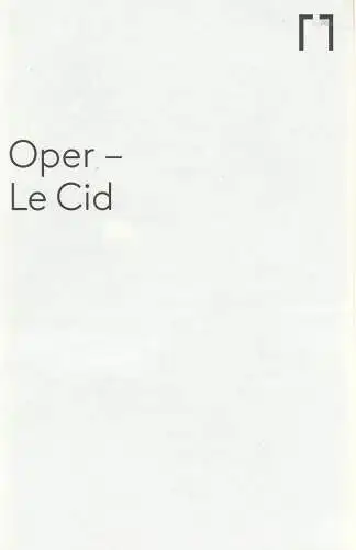Genossenschaft Konzert und Theater St. Gallen, Werner Signer, Peter Heilker, Florian Schreiber, Marion Ammicht,Tanja Dorendorf (Probenfotos): Programmheft Jules Massenet LE CID 24. Juni 2016 Klosterhof St. Galler Festspiel 2016. 