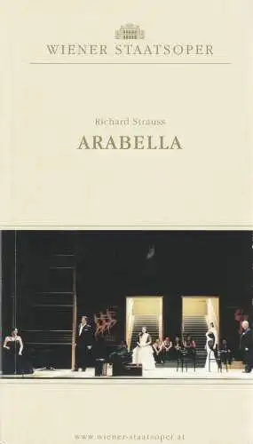 Wiener Staatsoper, Ioan Holender, Angelika Niederberger, Franz Reichmann: Programmheft Richard Strauss ARABELLA Premiere 9. Dezember 2006 Spielzeit 2006 / 2007. 