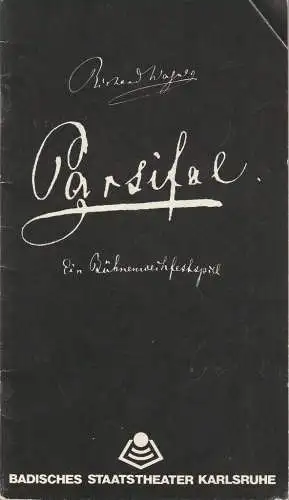 Badisches Staatstheater Karlsruhe, Günter Könemann, Wilhelm Kappler, Wolfram Völzke, Uwe Pierstorff: Programmheft Richard Wagner PARSIFAL 11. Februar 1984 im Rahmen des Richard Wagner -Zyklus 1983 /84. 