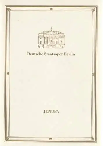 Deutsche Staatsoper Berlin Deutsche Demokratische Republik, Ilse Winter, Wolfgang Jerzak, Rolf Kanzler, Christine Gruchot, Jutta Dudziak: Programmheft Leos Janacek JENUFA 6. Januar 1987. 