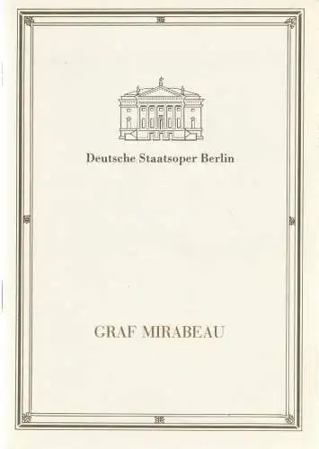 Deutsche Staatsoper Berlin Deutsche Demokratische Republik, Ilse Winter, Schulz & Labowski, Wolfgang Jerzak, Rolf Kanzler, Lutz Colberg, Ilse Täubert: Programmheft Siegfried Matthus GRAF MIRABEAU Premiere 14. Juli 1989. 