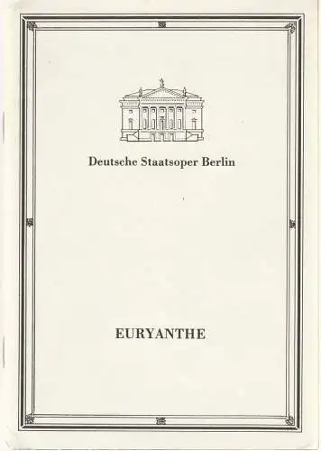 Deutsche Staatsoper Berlin Deutsche Demokratische Republik, Manfred Haedler, Wilfried Werz, Wolfgang Jerzak, Rolf Kanzler, Jutta Dudziak: Programmheft Carl Maria von Weber EURYANTHE Premiere 15. November 1986. 