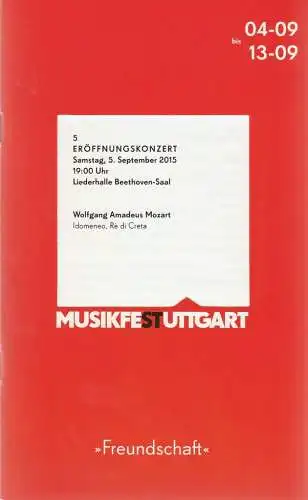 Internationale Bachakademie Stuttgart, Gernot Rehrl, Henning Bley, Cornelia Weidner, Christiane Plank Baldauf: Programmheft Wolfgang Amadeus Mozart IDOMENEO ERÖFFNUNGSKONZERT 5. September 2015 Liederhalle Beethoven Saal.. 