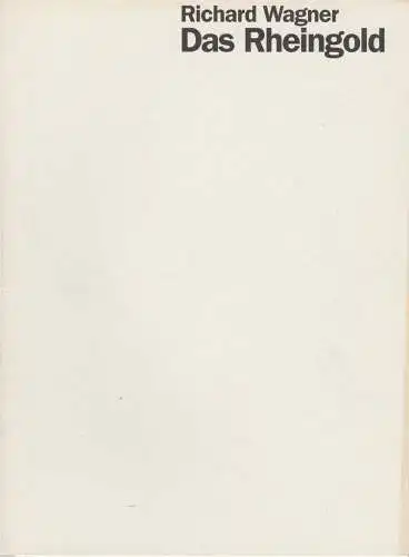 Staatsoper Stuttgart, Klaus Zehelein, Sergio Morabito, Markus Riehl, Wolf-Dieter Gericke, A. T. Schaefer (Probenfotos): Programmheft Richard Wagner DAS RHEINGOLD Premiere 12. März 1999 Spielzeit 1998 / 99 Heft 48. 