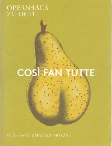 Opernhaus Zürich, Andreas Homoki,Beate Breidenbach, Carole Bolli, Giorgia Tschanz, Monika Rittershaus (Probenfotos): Programmheft Wolfgang Amadeus Mozart COSI FAN TUTTE Premiere 4. November 2018 Spielzeit 2018 / 2019. 