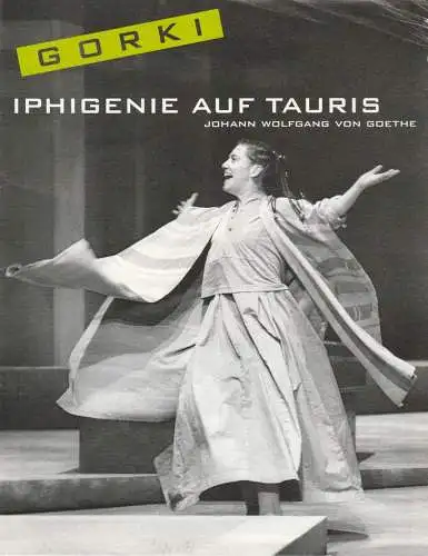 Maxim Gorki Theater, Volker Hesse, Christine Elbel, Annette Reber, Bärbel Kleemann, Iko Freese, Peter Schubert: Programmheft Johann Wolfgang von Goethe IPHIGENIE AUF TAURIS Premiere 22. Februar 2002  50. Spielzeit 2001 / 2002. 