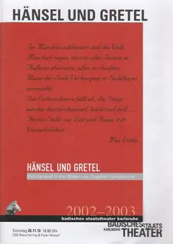 Badisches Staatstheater Karlsruhe, Peter Spuhler, Margrit Poremba, Jochen Klenk (Probenfotos): Programmheft Engelbert Humperdinck HÄNSEL UND GRETEL Wiederaufnahme 27. November 2015. 