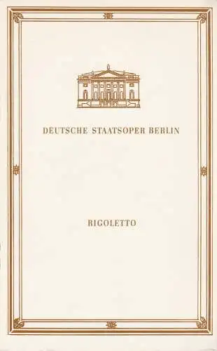Deutsche Staatsoper Berlin Deutsche Demokratische Republik, Günter Rimkus, Wilfried Werz, Karl-Heinz Drescher: Programmheft Giuseppe Verdi RIGOLETTO 12. November 1981. 