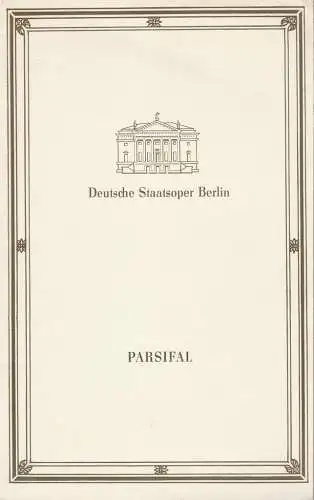 Deutsche Staatsoper Berlin Deutsche Demokratische Republik, Walter Rösler, Wolfgang Jerzak, Rolf Kanzler: Programmheft Richard Wagner PARSIFAL 21. November 1986. 