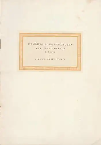 Hamburgische Staatsoper, Günther Rennert, Horst Goerges, Alfred Siercke: Programmheft Christoph Willibald Gluck ORPHEUS UND EURYDIKE 21. November 1954 Spielzeit 1954 / 55 Heft 1. 