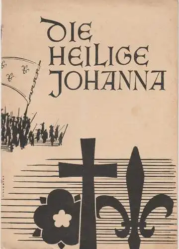 Schauspielhaus Städtische Theater Leipzig: Programmheft Bernard Shaw DIE HEILIGE JOHANNA Theater Leipzig 1950. 