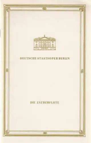 Deutsche Staatsoper Berlin Deutsche Demokratische Republik, Janos Liebner, Wilfried Werz: Programmheft Wolfgang Amadeus Mozart DIE ZAUBERFLÖTE 23. Mai 1981. 