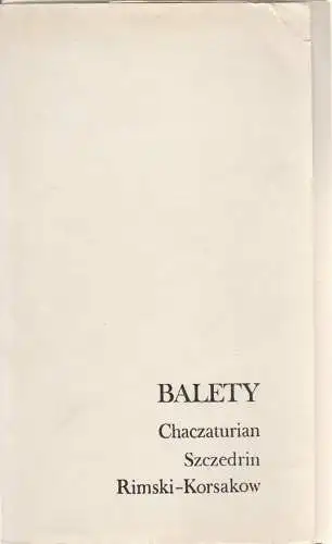 Teatr Wielki W Warszawie, Zbiginiew Krawczykowski, Andrzrj Zuk: Programmheft BALETY CHACZATURIAN / SZCZEDRIN / RIMSKI-KORSAKOW Teatr Wielki 1979. 