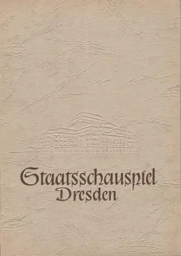 Staatsschauspiel Dresden, Heinrich Allmeroth, Heinz Pietzsch, Olaf Gulbransson, Gerhard Schade, Werner Frost (Fotos): Programmheft Gerhart Hauptmann FUHRMANN HENSCHEL Staatsschauspiel Dresden 1958. 