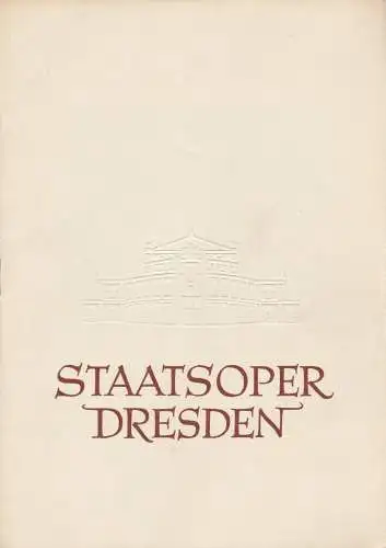 Staatsoper Dresden, Heinrich Allmeroth, Eberhard Sprink, Erhard Pupke: Programmheft Tichon Chrennikow IM STURM 17. Januar 1958 Großes Haus. 