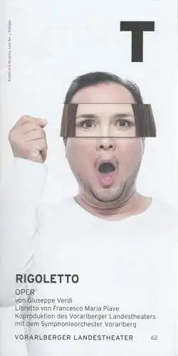 Vorarlberger Landestheater, Alexander Kubelka, Dirk Diekmann, Stefan Ruhl, Lilli Greenleaves, Anja Köhler (Probrnfotos): Programmheft Giuseppe Verdi RIGOLETTO Premiere 5. Februar 2014 Großes Haus. 