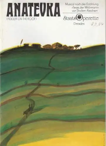 Staatsoperette Dresden, Elke Schneider, Peter Gunold, Siegfried Rennert: Programmheft ANATEVKA Erstaufführung Premieren 11. + 12. Dezember 1992 Spielzeit 1992 / 93 Heft 3  ( Fiedler on the Roof ). 