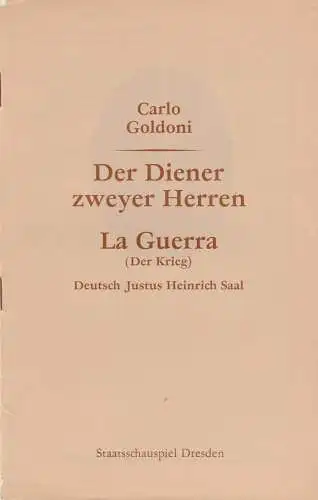 Staatsschauspiel Dresden, Gerhard Wolfram, Johannes Richter, Dieter Kost: Programmheft Carlo Goldoni DER DIENER ZWEYER HERREN / LA GUERRA Premiere 23. + 25. März 1983. 