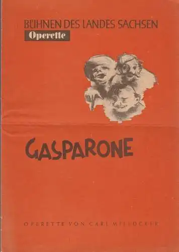 Bühnen des Landes Sachsen, Intendanz, H. Kaubisch: Programmheft Carl Millöcker GASPARONE Bühnen des Landes Sachsen Dresden 1950. 
