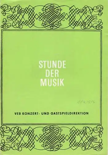VEB Konzert- und Gastspieldirektion: Programmheft STUNDE DER MUSIK ANNEROSE SCHMID KLAVIER 18.04.1974. 