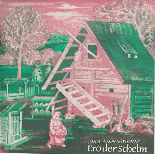 Theater der Stadt Cottbus, Ursula Fröhlich,Joachim Großkreutz: Programmheft Joan Jakov Gotovac ERO DER SCHELM Theater Cottbus 1975. 