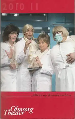 Ohnsorg-Theater, Christian Seeler, Cornelia Stein, Hartmut Cyriacks, Manfred Hinrichs, Peter Nissen, Miriam Schaal, Maike Kollenrott: Programmheft Ray Cooney ALLENS UP KRANKENSCHIEN Ohnsorg-Theater 2010. 