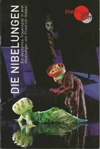 Theater Ulm, Andreas von Studnitz, Michael Sommer, Carola Hölting (Fotos): Programmheft Friedrich Hebbel DIE NIBELUNGEN Theater Ulm 2008. 