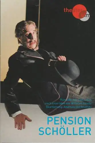 Theater Ulm, Andreas von Studnitz, Lars Vogel, Michael Sommer, Jochen Klenk (Fotos): Programmheft Carl Laufs / Wilhelm Jacoby PENSION SCHÖLLER Premiere 27. September 2007 Großes Haus Spielzeit 2007 / 2008. 