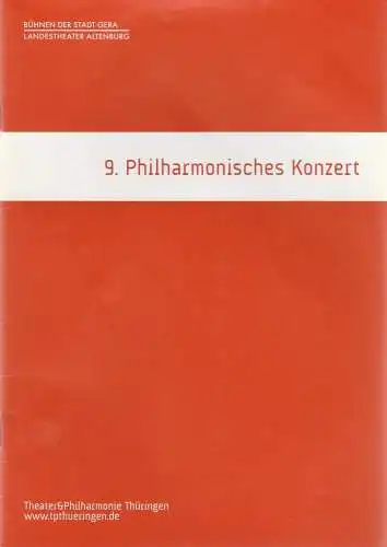 TPT Theater und Philharmonie Thüringen, Kay Kuntze, Bühnen der Stadt Gera, Landestheater Altenburg, Birgit Spörl: Programmheft 9.  PHILHARMONISCHES KONZERT ZUKUNFTSMUSIK OSTWÄRTS 5. + 6.. 