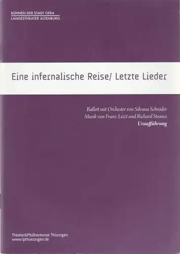 TPT Theater und Philharmonie Thüringen, Bühnen der Stadt Gera, Landestheater Altenburg, Kay Kuntze, Daniel Siekhaus, Steffen Schönfeld, Sabina Sabovic (Fotos): Programmheft Uraufführung Ballett Silvana Schröder.. 