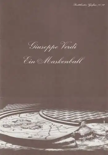 Stadttheater Giessen, Reinald Heissler-Remy, Jo Straeten, Christel Schmidt (Ttel-und Probenfotos): Programmheft Giuseppe Verdi EIN MASKENBALL Spielzeit 1978 / 79 Heft 14. 